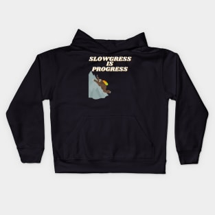 Climbing Sloth - Slowgress is progress Kids Hoodie